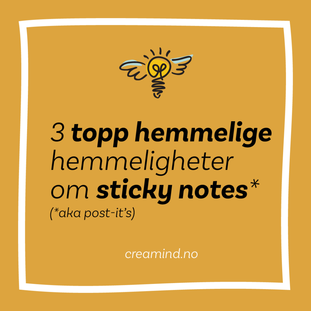 3 hemmeligheter om postits